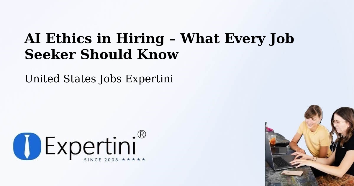 AI Ethics in Recruitment & Hiring – Webster - Webster, United States Jobs Expertini