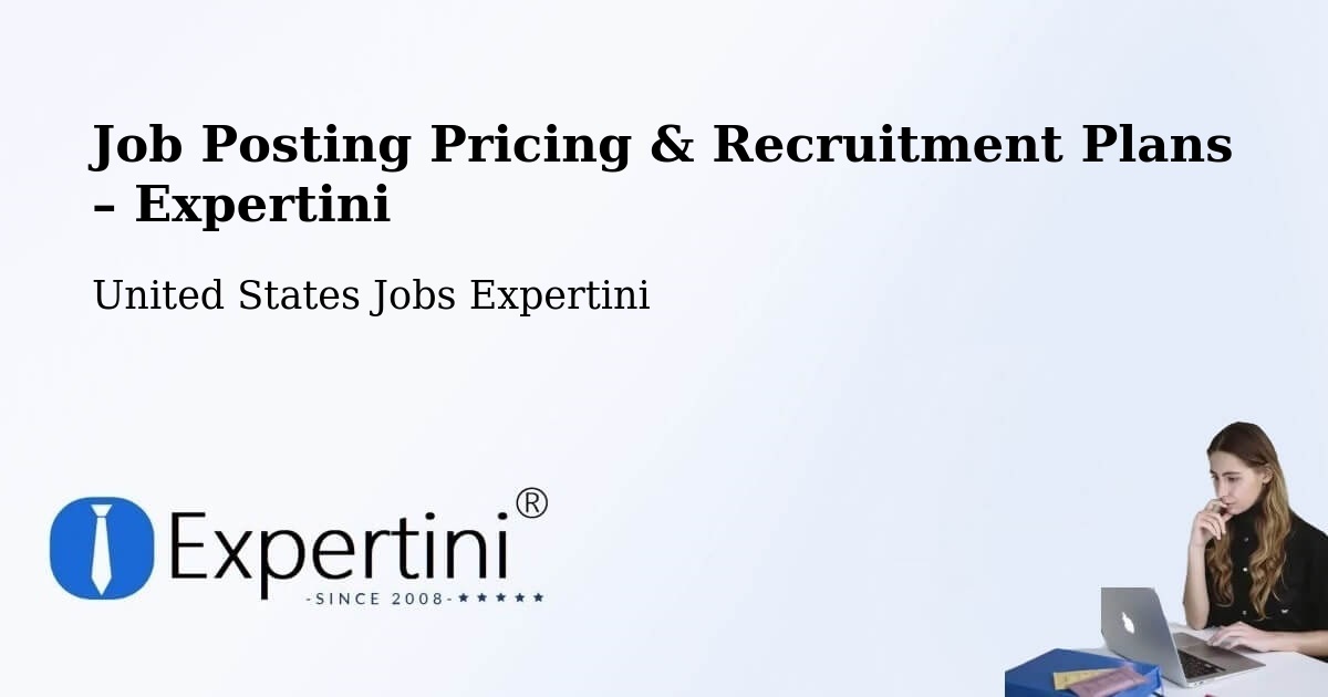 Job Posting Pricing & Recruitment Plans – Webster - Webster, United States Jobs Expertini